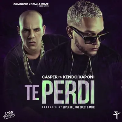 Te Perdí (feat. Kendo Kaponi) - Single - Casper Mágico