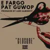 Closure (feat. Pat Guwop) - Single album lyrics, reviews, download
