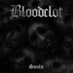 Souls - Single by Bloodclot! album reviews, ratings, credits