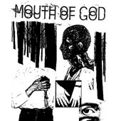 Mouth of God - Tender