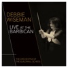 Debbie Wiseman Live at the Barbican (Live Version)