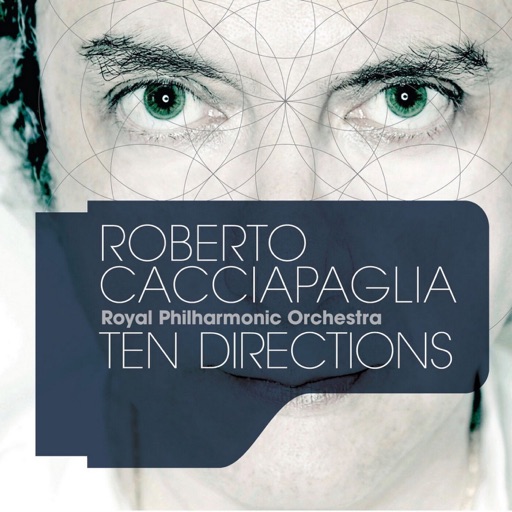 Roberto Cacciapaglia & Royal Philharmonic Orchestra - Ten Directions