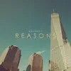 Reasons (feat. Mickey Shiloh) song lyrics