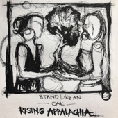 Rising Appalachia - Stand Like An Oak