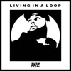 Living in a Loop - Single