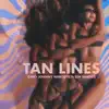 Tan Lines (feat. Sin Santos) - Single album lyrics, reviews, download