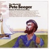 The World of Pete Seeger