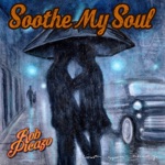 Rob Picazo - Soothe My Soul