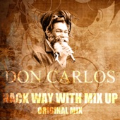 Don Carlos - Back Way with Mix Up