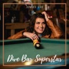 Dive Bar Superstar - Single