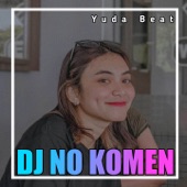 DJ NO KOMEN artwork