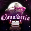 Como Sería - Single
