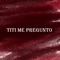 Titi Me Pregunto (Acoustic) artwork