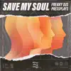 Save My Soul - Single album lyrics, reviews, download