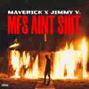 Stream & download Mfs aint shit (feat. Jimmy V.) - Single