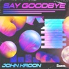 Say Goodbye - Single