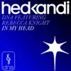 Stream & download In My Head (feat. Rebecca Knight) [Remixes] - EP