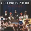 Celebrity Mode Acting Bad album lyrics, reviews, download