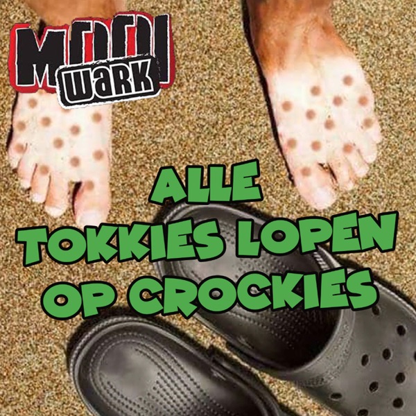 Alle Tokkies Lopen Op Crockies - Single