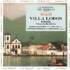 Stream & download Villa-Lobos: Brazil