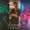 Johnny Dang (feat. Batista & Mindhunters) - Single album lyrics, reviews, download