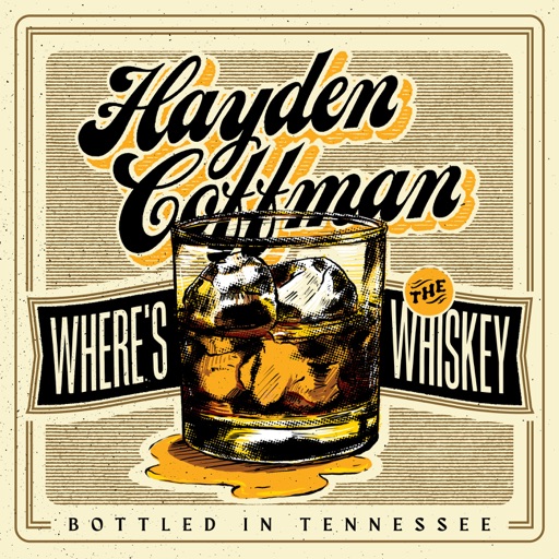 Art for Where's The Whiskey by Hayden Coffman