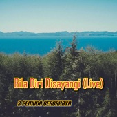 Bila Diri Disayangi (Live) [Live] artwork