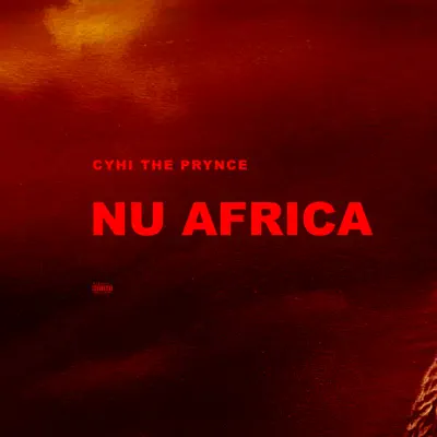 Nu Africa - Single - CyHi The Prynce