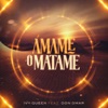Ámame o Mátame (feat. Don Omar) - Single, 2017