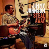 Steal Away - Jimmy Johnson