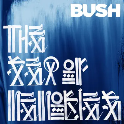 The Sea of Memories (Deluxe) - Bush