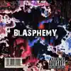 Blasphemy album lyrics, reviews, download