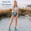 Boots On the Beach - Single