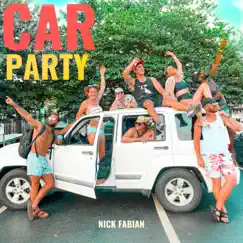 Car Party - Single by Nick Fabian album reviews, ratings, credits