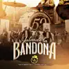 Jalando la Bandona album lyrics, reviews, download