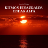 Ritmos Binaurales, Ondas Alfa - EP - Music Relax