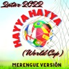 Bachata & Merengue Mix - Hayya Hayya (World Cup) Qatar 2022 - Merengue Versión (Remix)