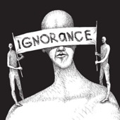 Ignorance artwork