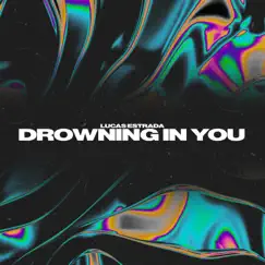 Drowning In You Song Lyrics
