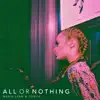 All or Nothing - EP album lyrics, reviews, download