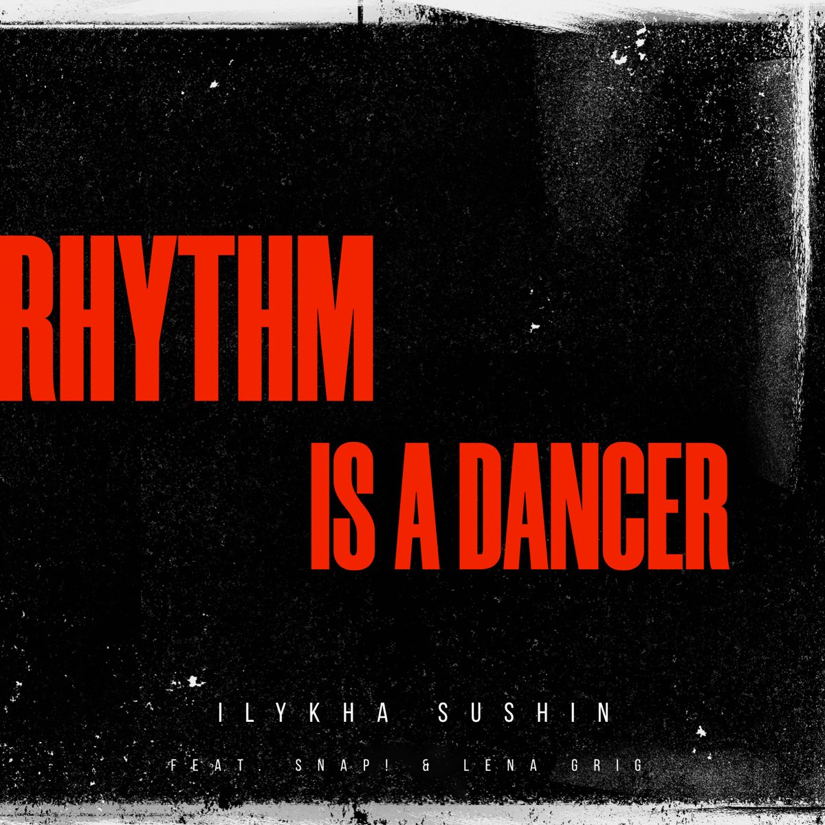 Rhythm Is A Dancer I Need A Companion Rhythm Is a Dancer - Single (feat. Snap! & Lena Grig) - Single by