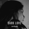 Dark Love - Single