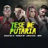 Stream & download Tese De Putaria - Single