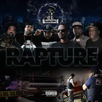 Rapture (feat. MC Eiht, King Tee, Jayo Felony, Gangsta & Bokie Loc) - Single by 1st Generation, Kurupt & Tha Chill album reviews, ratings, credits