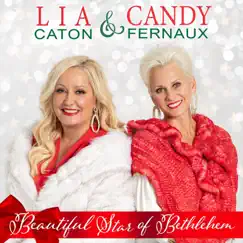 Beautiful Star of Bethlehem - Single by Lia Caton & Candy Fernaux album reviews, ratings, credits