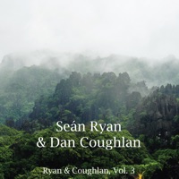 Ryan & Coughlan, Vol. 3 by Sean Ryan & Dan Coughlan on Apple Music