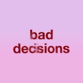 Bad Decisions (Instrumental) artwork