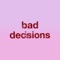 Bad Decisions (Instrumental) artwork