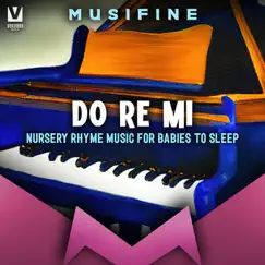 Do Re Mi (Nursery Rhyme Music for Babies to Sleep) Song Lyrics