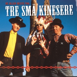 Tre Små Kinesere - Ikke Vær Dum